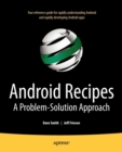 Android Recipes : A Problem-Solution Approach - Book