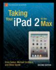 Taking Your iPad 2 to the Max - Book