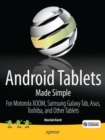 Android Tablets Made Simple : For Motorola XOOM, Samsung Galaxy Tab, Asus, Toshiba and Other Tablets - Book