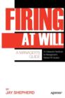 Firing at Will : A Manager's Guide - Book