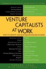 Venture Capitalists at Work : How VCs Identify and Build Billion-Dollar Successes - Book
