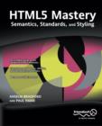 HTML5 Mastery : Semantics, Standards, and Styling - eBook