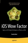 iOS Wow Factor : UX Design Techniques for iPhone and iPad - Book