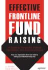 Effective Frontline Fundraising : A Guide for Nonprofits, Political Candidates, and Advocacy Groups - eBook
