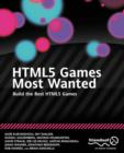 HTML5 Games Most Wanted : Build the Best HTML5 Games - eBook