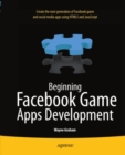 Beginning Facebook Game Apps Development - eBook