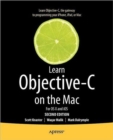 Learn Objective-C on the Mac : For OS X and iOS - Book
