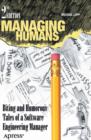 Managing Humans : Biting and Humorous Tales of a Software Engineering Manager - eBook