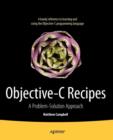 Objective-C Recipes : A Problem-Solution Approach - Book