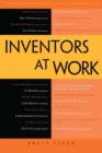 Inventors at Work : The Minds and Motivation Behind Modern Inventions - eBook