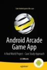 Android Arcade Game App : A Real World Project - Case Study Approach - Book