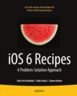 iOS 6 Recipes : A Problem-Solution Approach - eBook