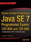 Oracle Certified Professional Java SE 7 Programmer Exams 1Z0-804 and 1Z0-805 : A Comprehensive OCPJP 7 Certification Guide - eBook