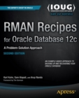 RMAN Recipes for Oracle Database 12c : A Problem-Solution Approach - Book