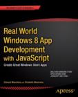 Real World Windows 8 App Development with JavaScript : Create Great Windows Store Apps - Book