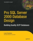 Pro SQL Server 2000 Database Design : Building Quality OLTP Databases - Book