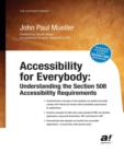 Accessibility for Everybody : Understanding the Section 508 Accessibility Requirements - Book