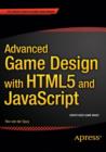 Advanced Game Design with HTML5 and JavaScript - Book