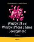 Windows 8 and Windows Phone 8 Game Development - Book