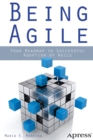Being Agile : Your Roadmap to Successful Adoption of Agile - Book