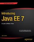 Introducing Java EE 7 : A Look at What's New - Book
