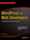 WordPress for Web Developers : An Introduction for Web Professionals - eBook