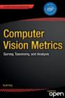 Computer Vision Metrics : Survey, Taxonomy, and Analysis - Book