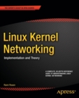 Linux Kernel Networking : Implementation and Theory - Book