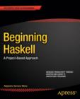 Beginning Haskell : A Project-Based Approach - Book