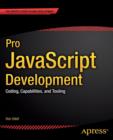 Pro JavaScript Development : Coding, Capabilities, and Tooling - Book