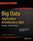 Big Data Application Architecture Q&A : A Problem - Solution Approach - eBook