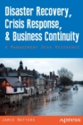 Disaster Recovery, Crisis Response, and Business Continuity : A Management Desk Reference - Book