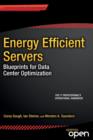 Energy Efficient Servers : Blueprints for Data Center Optimization - Book