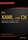 Pro XAML with C# : Application Development Strategies (covers WPF, Windows 8.1, and Windows Phone 8.1) - Book