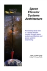 Space Elevator Systems Architecture - Book