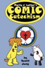Marty N' Luther's Comic Catechism - Book