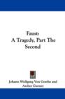 Faust : A Tragedy, Part The Second - Book