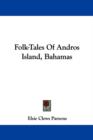 Folk-Tales Of Andros Island, Bahamas - Book