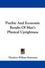 Psychic And Economic Results Of Man's Physical Uprightness - Book