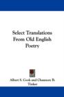 Select Translations From Old English Poetry - Book