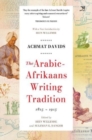 The Arabic Afrikaans Writing Tradition, 1815 - 1915 - Book
