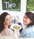 Two : From home cook to inner foodie - eBook