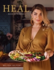 HEAL : Begin with food - eBook