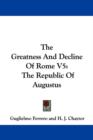 The Greatness And Decline Of Rome V5: The Republic Of Augustus - Book