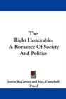 The Right Honorable: A Romance Of Society And Politics - Book