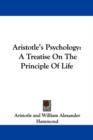 Aristotle's Psychology : A Treatise On The Principle Of Life - Book