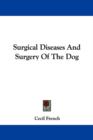 Surgical Diseases And Surgery Of The Dog - Book