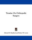 Treatise On Orthopedic Surgery - Book