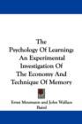 The Psychology Of Learning: An Experimental Investigation Of The Economy And Technique Of Memory - Book