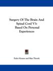Surgery Of The Brain And Spinal Cord V3 : Based On Personal Experiences - Book